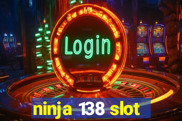 ninja 138 slot