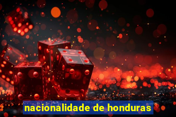 nacionalidade de honduras