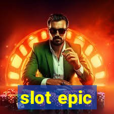 slot epic