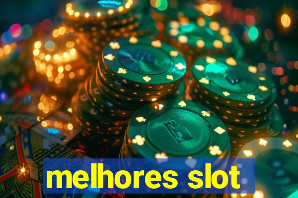 melhores slot