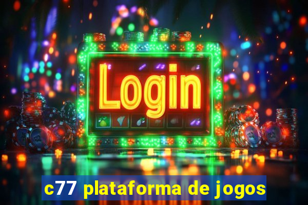 c77 plataforma de jogos