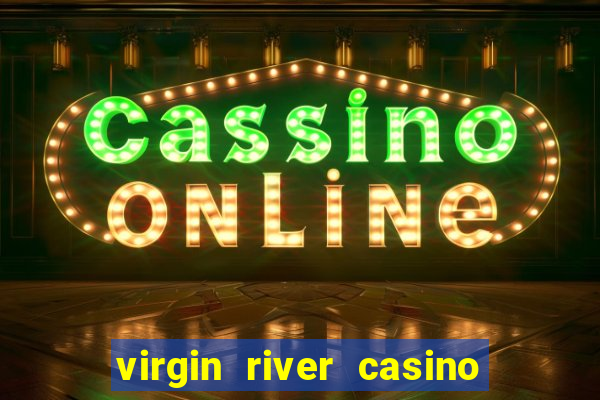 virgin river casino in mesquite