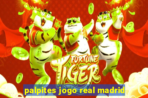 palpites jogo real madrid