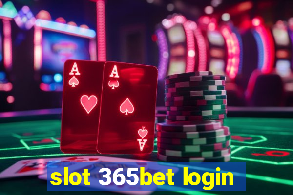 slot 365bet login