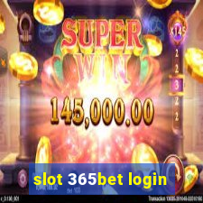 slot 365bet login