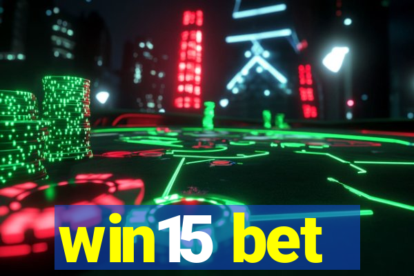 win15 bet