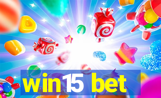 win15 bet