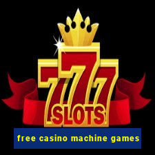 free casino machine games