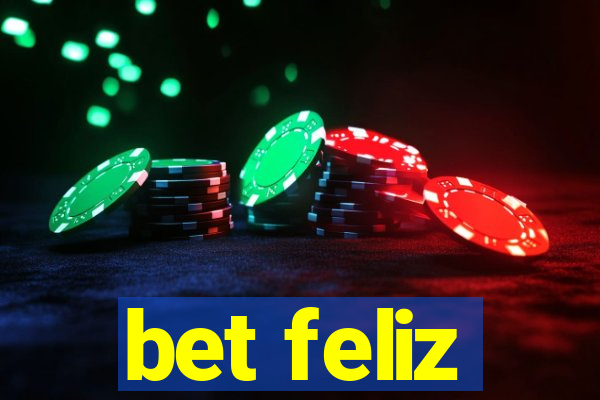 bet feliz