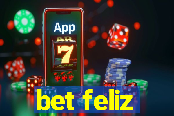 bet feliz