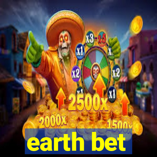 earth bet