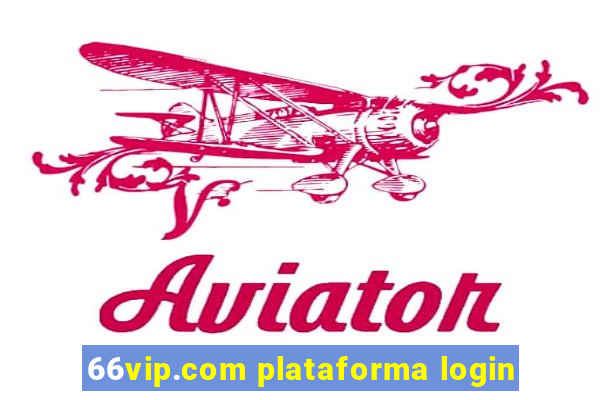 66vip.com plataforma login