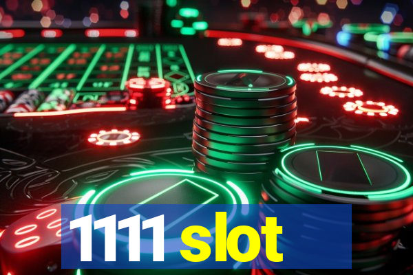 1111 slot