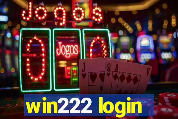 win222 login