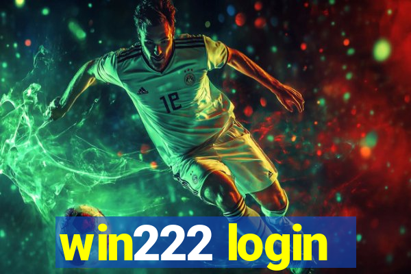 win222 login