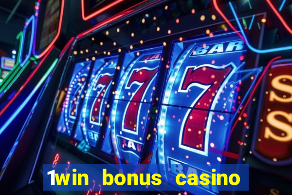 1win bonus casino como funciona