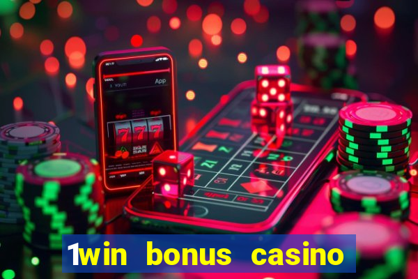 1win bonus casino como funciona