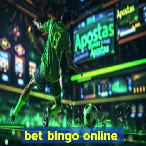 bet bingo online