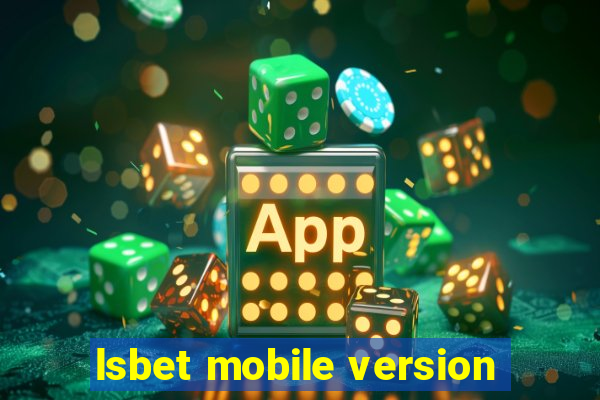 lsbet mobile version