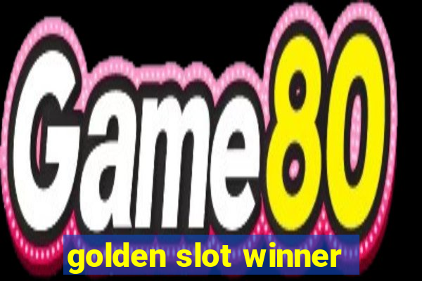 golden slot winner