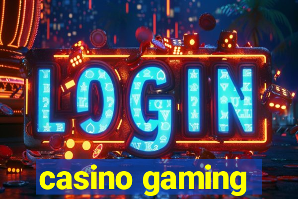 casino gaming