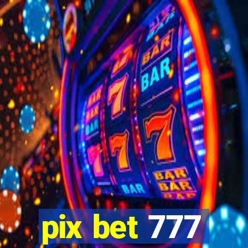 pix bet 777