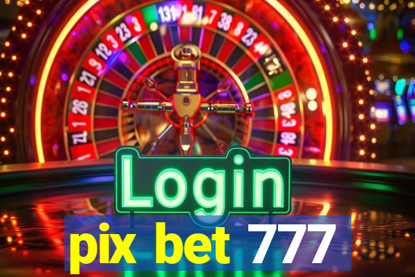 pix bet 777