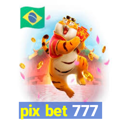 pix bet 777