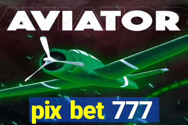 pix bet 777