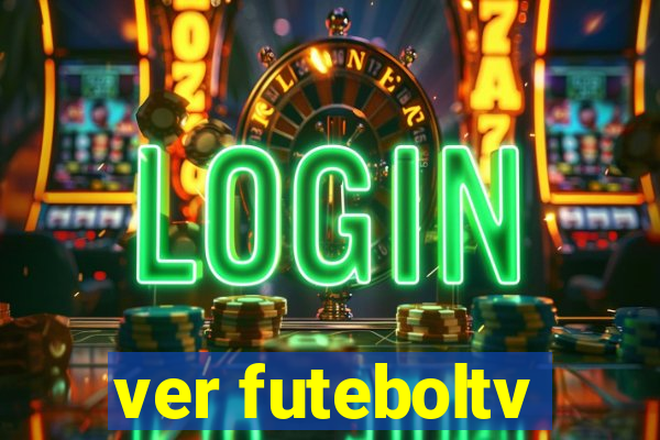 ver futeboltv