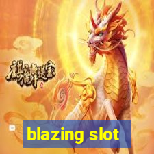 blazing slot