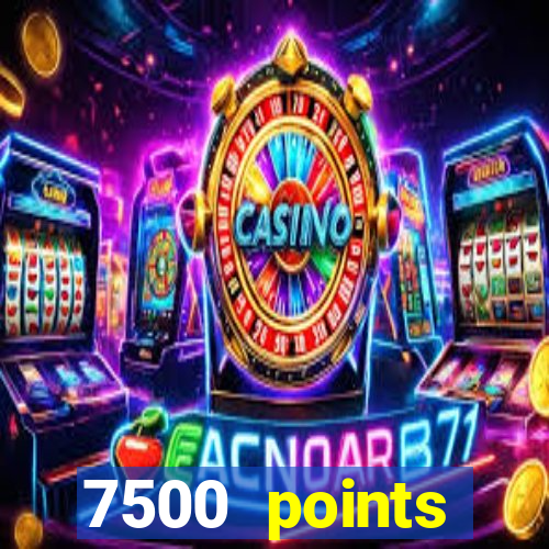 7500 points privilege casino