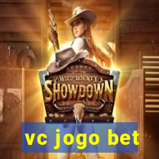 vc jogo bet