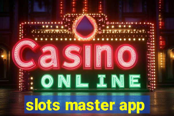 slots master app