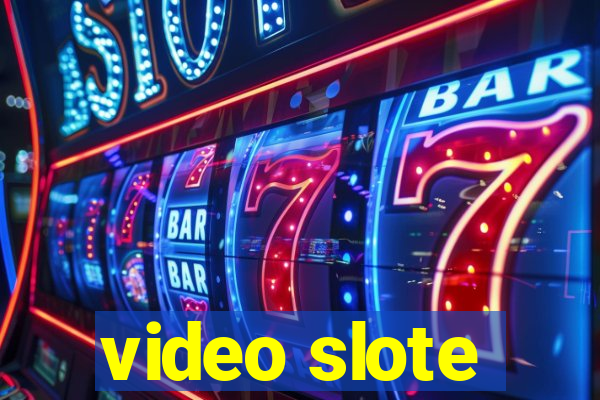 video slote