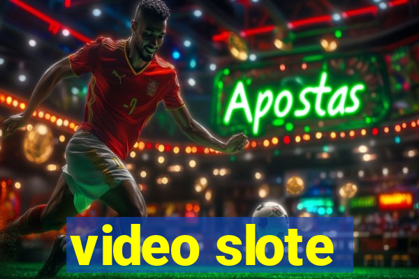 video slote