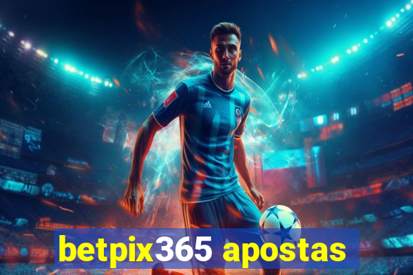 betpix365 apostas