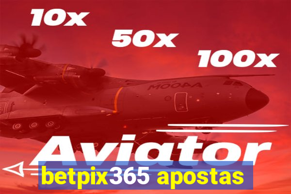 betpix365 apostas