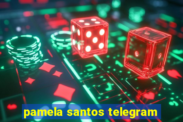 pamela santos telegram