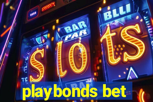 playbonds bet