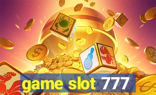 game slot 777