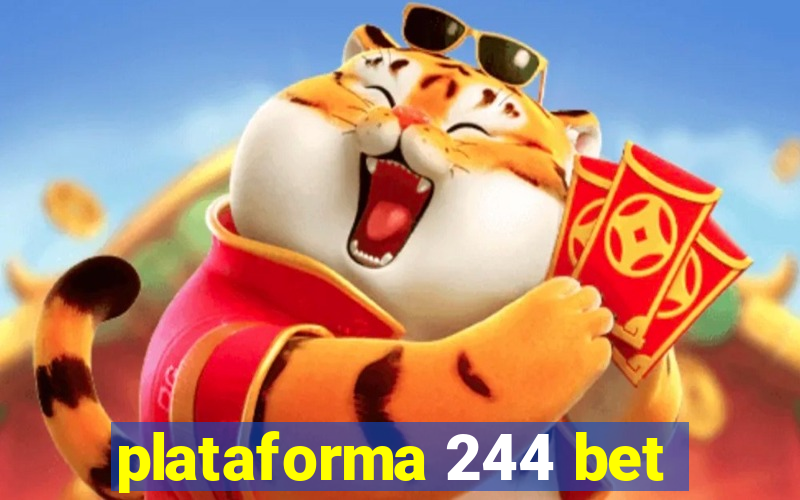 plataforma 244 bet