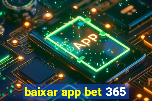 baixar app bet 365