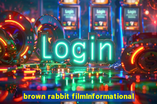 brown rabbit filmInformational