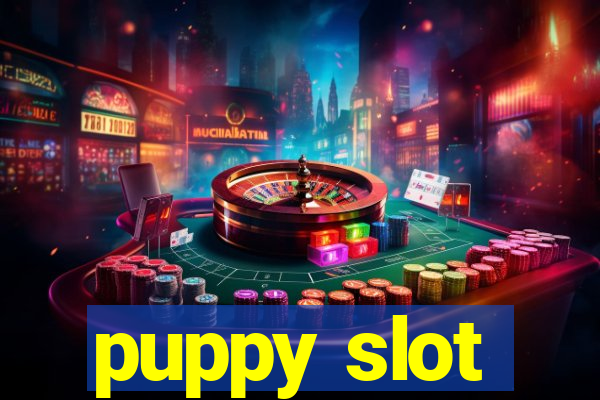 puppy slot