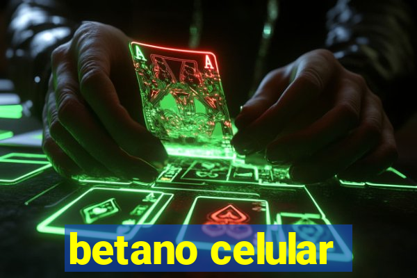 betano celular