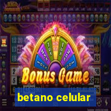 betano celular