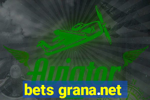 bets grana.net