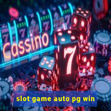 slot game auto pg win