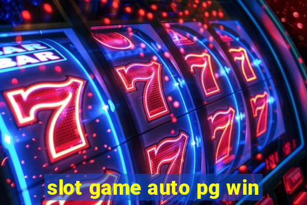 slot game auto pg win